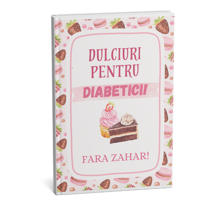 Dulciuri pentru diabetici, fara zahar!